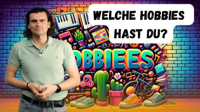 Welche Hobbies hast Du? - Care sunt hobby-urile tale?