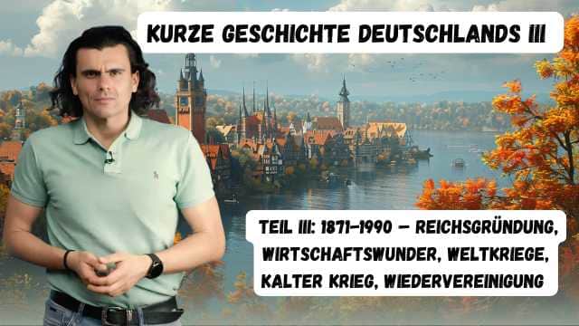 Kurze Geschichte Deutschlands III - Scurt istoric al Germaniei III