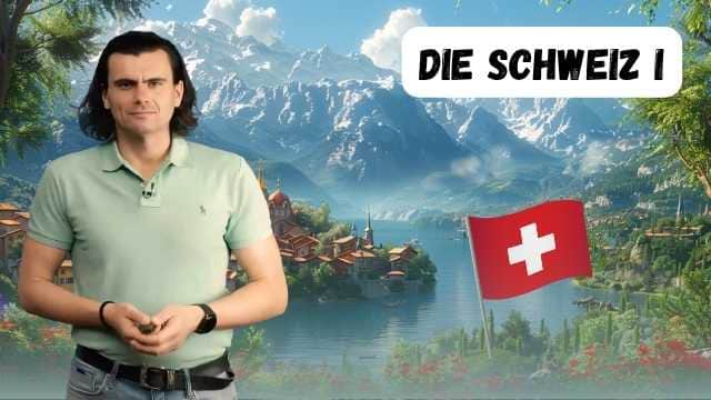 Die Schweiz I - Elveția I