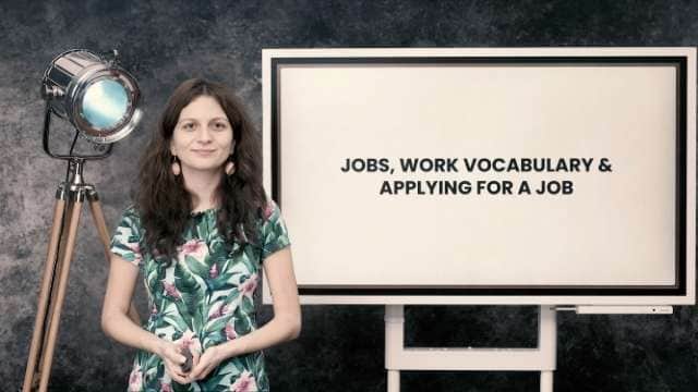 Jobs, work vocabulary and applying for a job