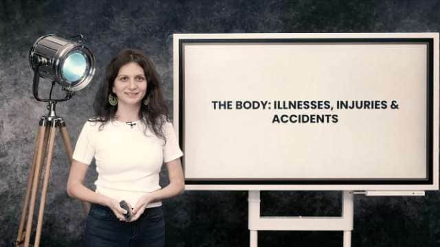 The body - illnesses, injuries and accidents