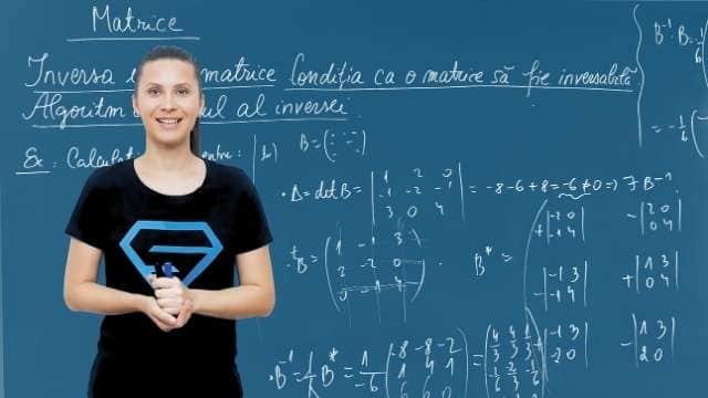 Inversa unei matrice. Condiția ca o matrice sa fie inversabilă. Algoritm de calcul al inversei.